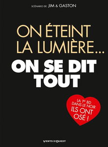 On éteint la lumière... on se dit tout