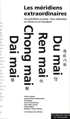 Les méridiens extraordinaires : les méridiens curieux, leur utilisation en Orient et Occident