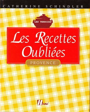 Les recettes oubliées de Provence