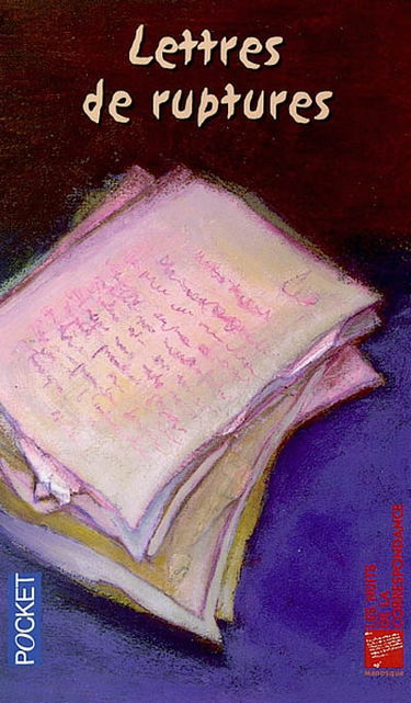 Lettres de ruptures : 18 lettres inédites