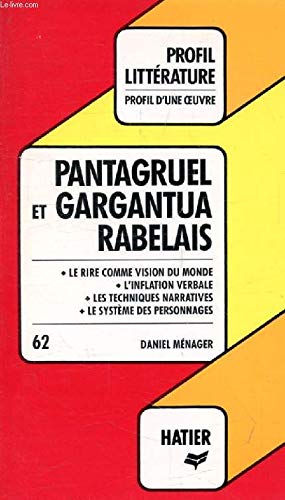 Pantagruel et Gargantua de Rabelais.