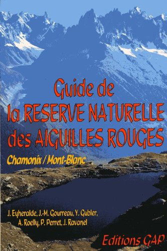 Guide de la réserve naturelle des Aiguilles rouges