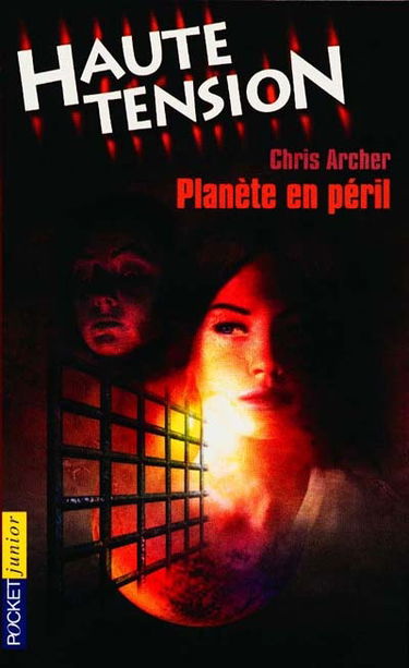 Haute tension. Vol. 7. Planète en péril