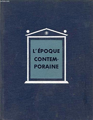 Couverture de L'époque contemporaine à la recherche d'une civilisation nouvelle tome VII -histoire générale des civilisations