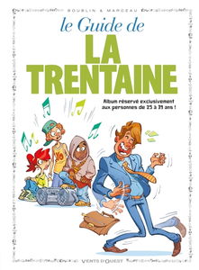Le guide de la trentaine en BD