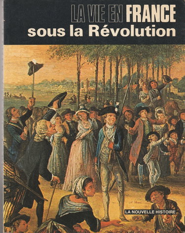 Couverture de La vie en france sous la revolution