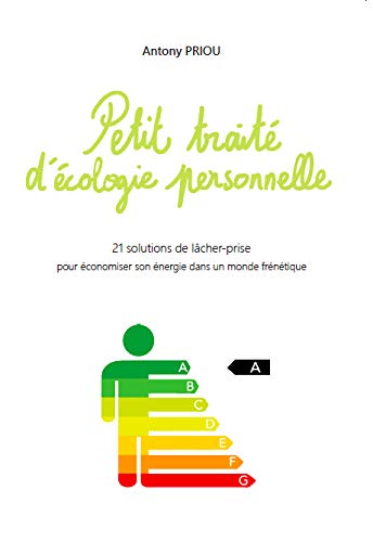 Petit traité d'écologie personnelle