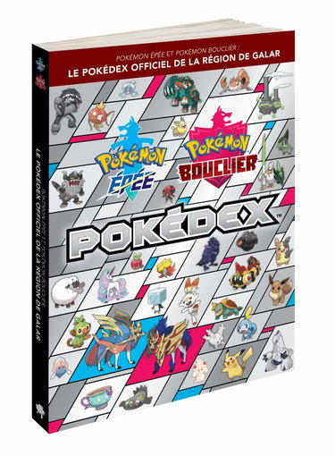 Couverture de Pokémon Épée et Pokémon Bouclier : Le Pokédex Officiel de la Région de Galar