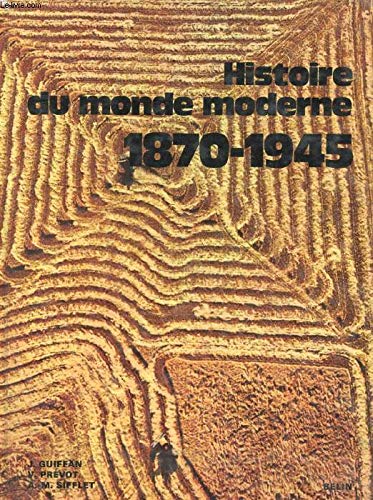Histoire du monde moderne, 1870-1945 : 2e T4 T3