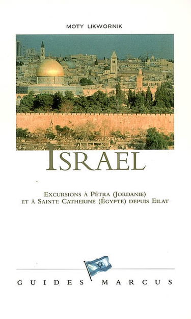 Israël : excursions à Pétra (Jordanie) et à Sainte-Catherine (Egypte) depuis Eilat