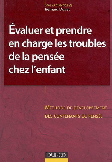 Evaluer et prendre en charge les troubles de la pensée chez l'enfant : méthode de développement des contenants de pensée