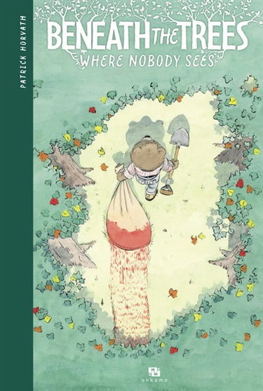 Couverture de Beneath the trees : where nobody sees