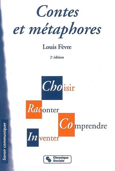 Contes et métaphores : choisir, raconter, comprendre, inventer