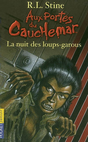 Aux portes du cauchemar. Vol. 10. La nuit des loups-garous