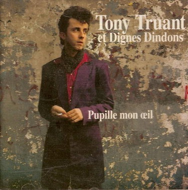 Couverture de Pupille Mon Oeil par Tony Truant Et Dignes Dindons
