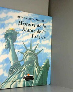 Histoire de la Statue de la Liberté