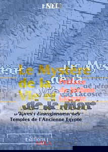 Le mystère de la vie et de la mort : d'après l'enseignement des temples de l'ancienne Egypte