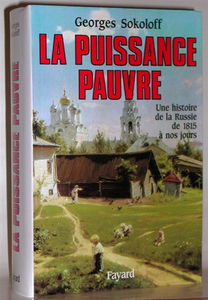 La Puissance pauvre : une histoire de la Russie de 1815 à nos jours