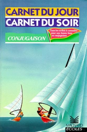 Carnet du jour, carnet du soir, conjugaison