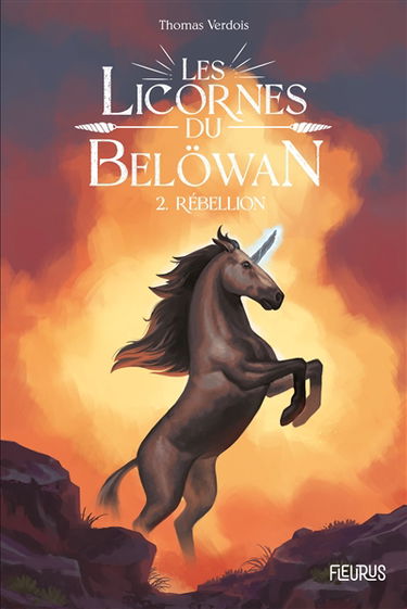 Les licornes de Belöwan. Vol. 2. Rébellion