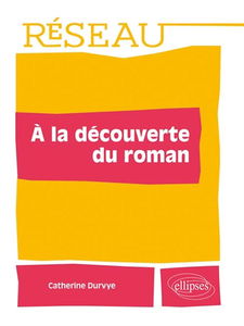 A la découverte du roman