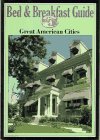 Couverture de Bed & Breakfast Guide: 28 Great American Cities