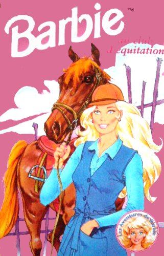 Couverture de Barbie au club d'equitation (Les aventures de Barbie) par Collectif