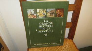 LA GRANDE HISTOIRE DE LA PEINTURE, VOL. 3, LES MAITRES ITALIENS AU XVe SIECLE (1420-1500)