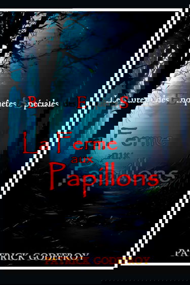 Le Bureau des Enquêtes Spéciales : La Ferme aux Papillons