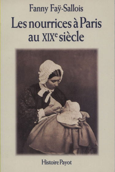 Les nourrices à Paris au XIXe siècle