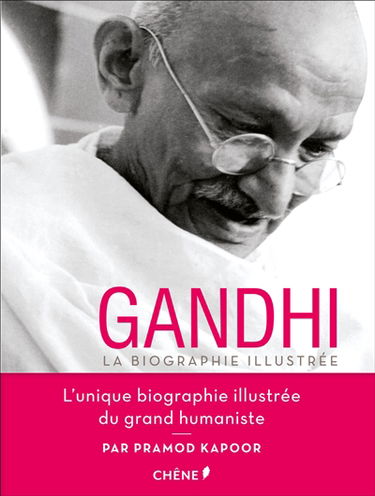 Gandhi : la biographie illustrée