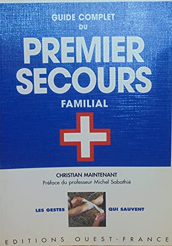 Guide complet du premier secours familial