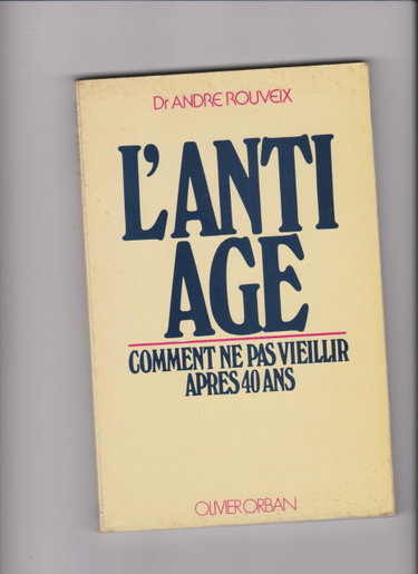 Couverture de L'Anti Age : comment ne pas vieillir après 40 ans
