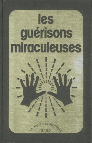 Les Guérisons miraculeuses