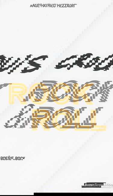 Croquis rock & roll : poésie rock