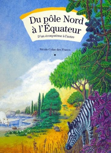 Du pôle nord à l'Equateur