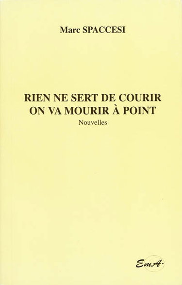 Couverture de Rien ne sert de courir on va mourir à point
