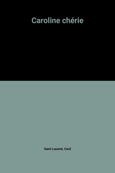 Caroline chérie