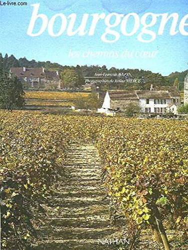 Bourgogne : les chemins du coeur