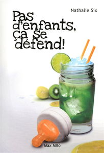 Pas d'enfants, ça se défend ! : enquête sur le phénomène des non-parents