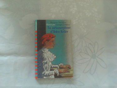 LA METAMORPHOSE D'HELEN KELLER