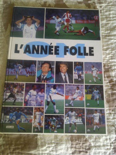 OM : l'année folle