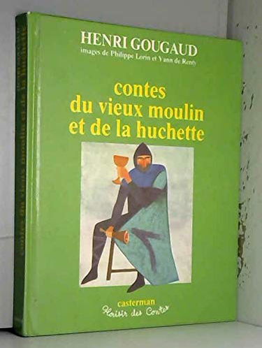 Contes du vieux moulin et de la huchette