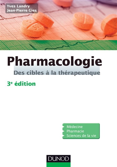 Pharmacologie : des cibles à la thérapeutique