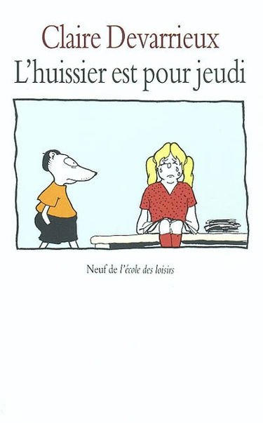 L'huissier est pour jeudi