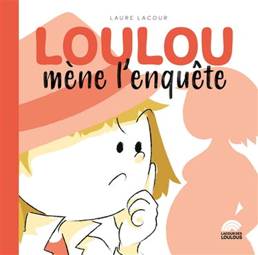 Couverture de Loulou mène l'enquête