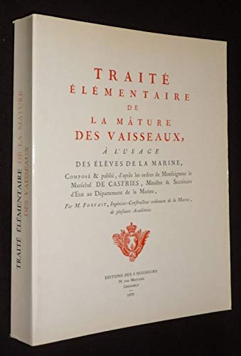 Couverture de Traité Elémentaire de la Mâture des Vaisseaux à l'Usage des Elèves de la Marine