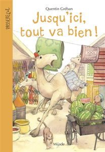 Jusqu'ici, tout va bien !. La route des pastèques