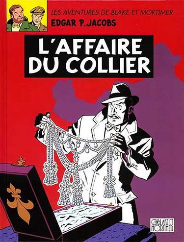 Les aventures de Blake et Mortimer. Vol. 10. L'affaire du collier