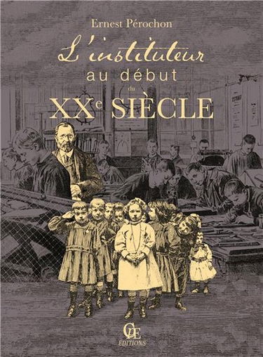 L'instituteur au début du XXe siècle